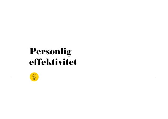 personlig effektivitet personlig effektivitet